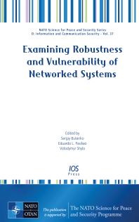 Examining Robustness And Vulnerability Of Networked Systems 1st Edition S Butenko E L Pasiliao V Shylo