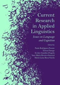 Current Research In Applied Linguistics Issues On Language And Cognition 1st Edition Paula Rodrguezpuente Teresa Fanego Evelyn Gandnchapela Sara Maria Riveiroouteiral Maria Luisa Rocavarela