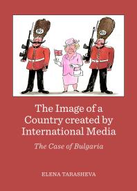 The Image Of A Country Created By International Media 1st Edition Elena Tarasheva