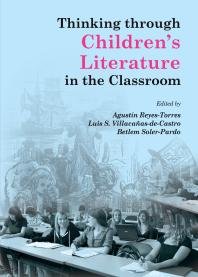 Thinking Through Childrens Literature In The Classroom 1st Edition Agustn Reyestorres Luis S Villacaasdecastro Betlem Solerpardo