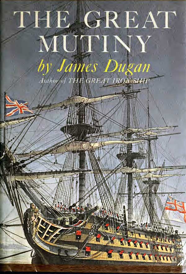 The Great Mutiny 2nd Edition James Dugan