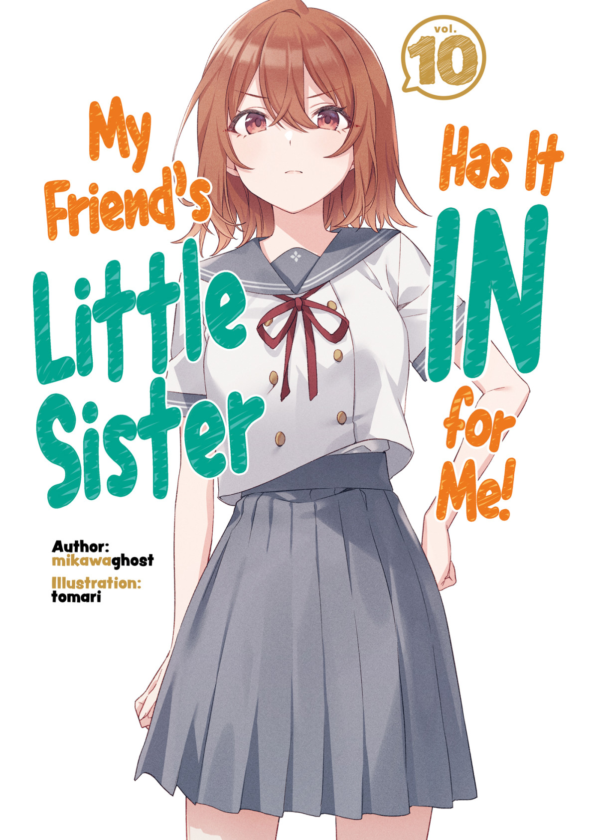 My Friends Little Sister Has It In For Me Volume 10 Mikawaghost