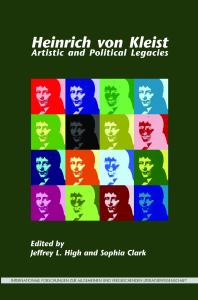 Heinrich Von Kleist Artistic And Political Legacies 1st Edition Jeffrey L High Sophia Clark