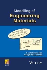 Modelling Of Engineering Materials 1st Edition C Lakshmana Rao Abhijit P Deshpande