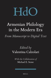 Armenian Philology In The Modern Era From Manuscript To Digital Text 1st Edition Valentina Calzolari Michael E Stone