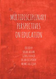 Multidisciplinary Perspectives On Education 1st Edition Hasan Arslan Georgeta Ra Ercan Kocayrk Mehmet Ali Icbay