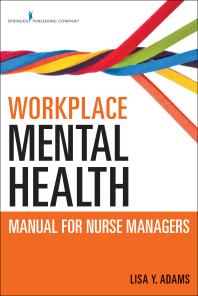 Workplace Mental Health Manual For Nurse Managers 1st Edition Lisa Y Adams