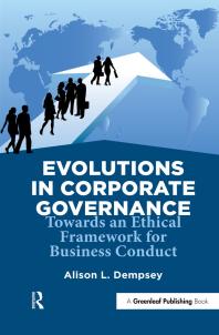 Evolutions In Corporate Governance Towards An Ethical Framework For Business Conduct 1st Edition Alison L Dempsey