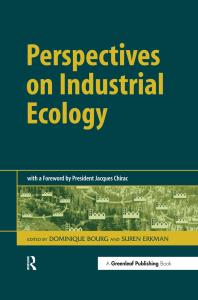 Perspectives On Industrial Ecology 1st Edition Dominique Bourg Suren Erkman Jacques Chirac