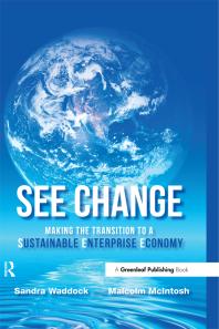 See Change Making The Transition To A Sustainable Enterprise Economy 1st Edition Sandra Waddock Malcolm Mcintosh