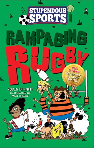 Rampaging Rugby Robin Bennett