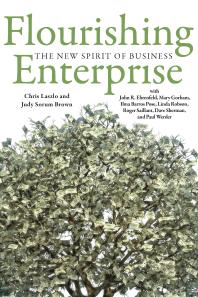 Flourishing Enterprise The New Spirit Of Business 1st Edition Chris Laszlo Judy Sorum Brown John R Ehrenfeld Mary Gorham Dave Sherman Ilma Barros Pose Linda Robson Roger Saillant Linda Rogers