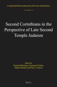 Second Corinthians In The Perspective Of Late Second Temple Judaism 1st Edition Reimund Bieringer Emmanuel Nathan Didier Pollefeyt Peter J Tomson