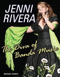 Jenni Rivera The Diva Of Banda Music Michael Puente