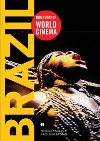 Directory Of World Cinema Brazil 1st Edition Louis Bayman Natalia Pinazza