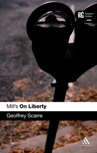 Mills On Liberty A Readers Guide 1st Edition Geoffrey Scarre