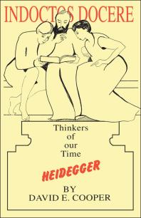 Heidegger Thinkers Of Our Time 1st Edition David E Cooper