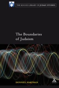 The Boundaries Of Judaism 1st Edition Donniel Hartman