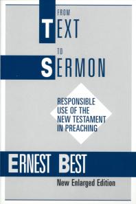 From Text To Sermon 2nd Edition Ernest Best