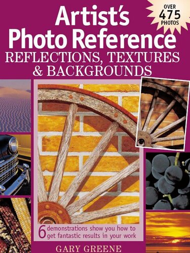 Artists Photo Reference Reflections Textures Backgrounds Gary Greene