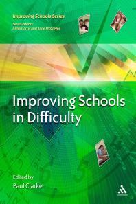 Improving Schools In Difficulty 1st Edition Paul Clarke