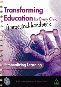 Transforming Education For Every Child A Practical Handbook A Practical Handbook 1st Edition John Westburnham Max Coates