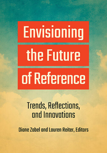 Envisioning The Future Of Reference Diane Zabel