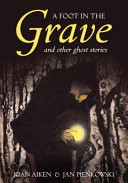 A Foot In The Grave And Other Ghost Stories Joan Aiken
