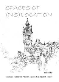 Spaces Of Dislocation 1st Edition Rachael Hamilton Allison Macleod Jenny Munro