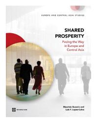 Shared Prosperity Paving The Way In Europe And Central Asia 1st Edition Maurizio Bussolo Luis F Lopezcalva Luis Felipe Lopezcalva