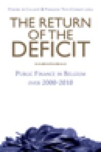 The Return Of The Deficit Public Finance In Belgium Over 20002010 1st Edition Etienne De Callata Franoise Thys Clment Herman Van Rompuy