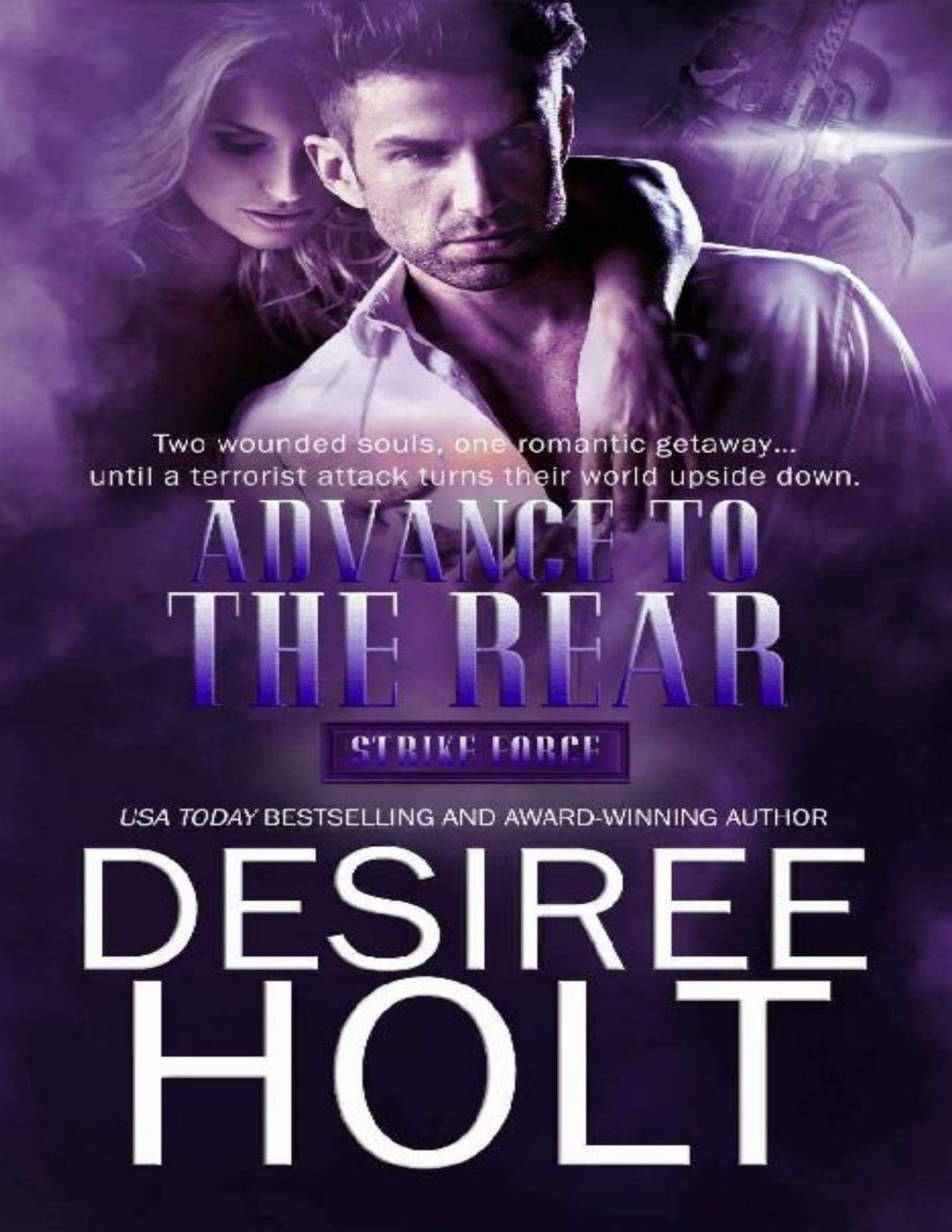 Advance To The Rear Strike Force Book 3 Desiree Holt
