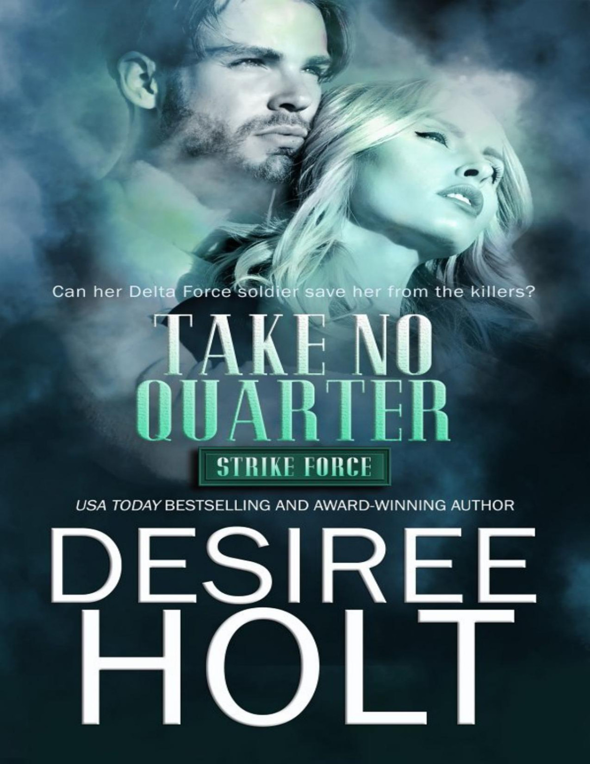 Take No Quarter Desiree Holt
