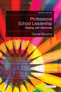 Professional School Leadership Dealing With Dilemmas 2nd Edition Daniel Murphy