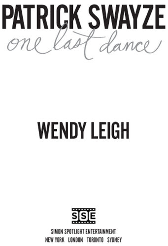 Patrick Swayze One Last Dance Wendy Leigh