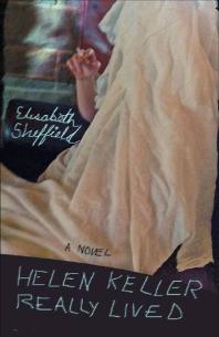 Helen Keller Really Lived A Novel 1st Edition Elisabeth Sheffield