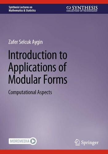 Introduction To Applications Of Modular Forms Computational Aspects Zafer Selcuk Aygin