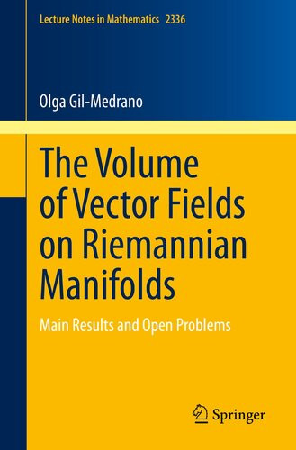 The Volume Of Vector Fields On Riemannian Manifolds Main Results And Open Problems Olga Gilmedrano