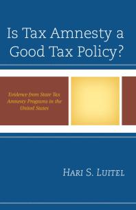 Is Tax Amnesty A Good Tax Policy Evidence From State Tax Amnesty Programs In The United States Hari S Luitel