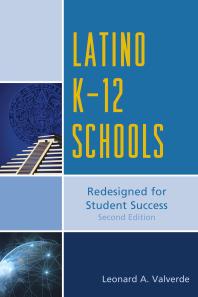 Latino K12 Schools Redesigned For Student Success 2nd Edition Leonard A Valverde