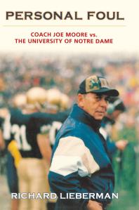 Personal Foul Coach Joe Moore Vs The University Of Notre Dame Richard Lieberman Richard Lieberman