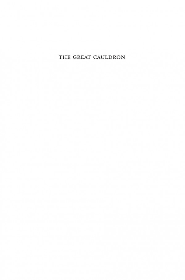 The Great Cauldron A History Of Southeastern Europe Mariejanine Calic