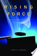 Rising Force The Magic Of Magnetic Levitation James D Livingston