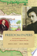 Freedom Papers 1st Edition Rebecca J Scott Jean M Hébrard