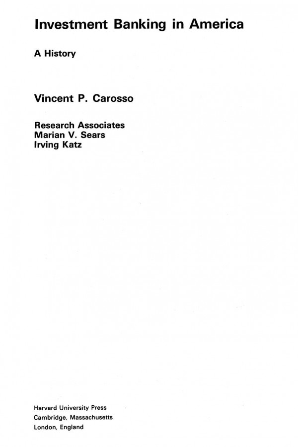 Investment Banking In America A History 3rd Edition Vincent P Carosso