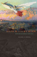 Dance Of The Furies Europe And The Outbreak Of World War I Michael S Neiberg