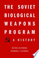 The Soviet Biological Weapons Program A History Milton Leitenberg