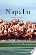 Napalm An American Biography Robert M Neer