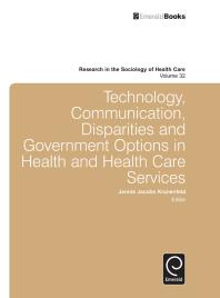Technology Communication Disparities And Government Options In Health And Health Care Services Jennie Jacobs Kronenfeld