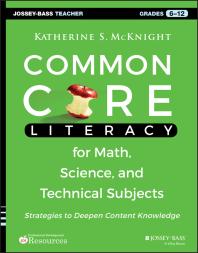 Common Core Literacy For Math Science And Technical Subjects Strategies To Deepen Content Knowledge Grades 612 1st Edition Katherine S Mcknight